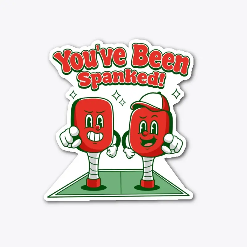 Pickleball - You've Been Spanked